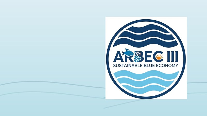 ARBEC III — Science, Innovation and Partnerships for Resilient Blue Economies